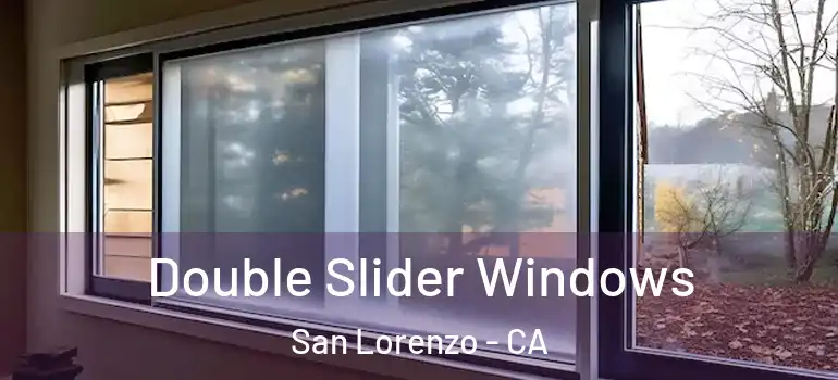  Double Slider Windows San Lorenzo - CA