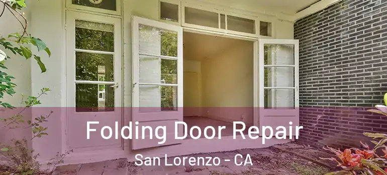  Folding Door Repair San Lorenzo - CA