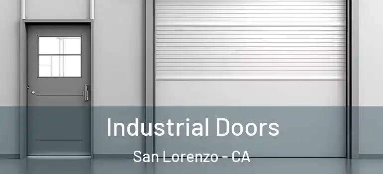  Industrial Doors San Lorenzo - CA
