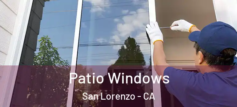  Patio Windows San Lorenzo - CA