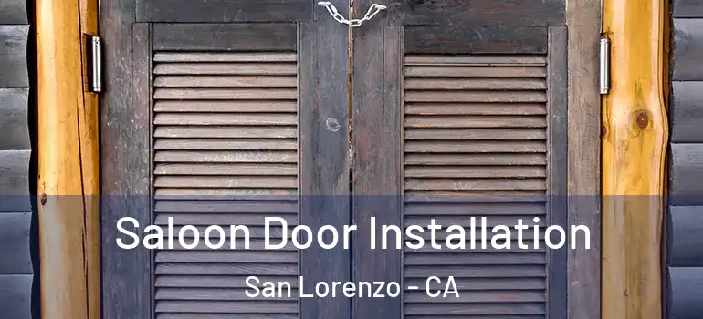  Saloon Door Installation San Lorenzo - CA