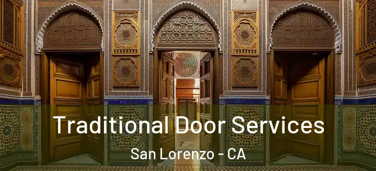  Traditional Door Services San Lorenzo - CA