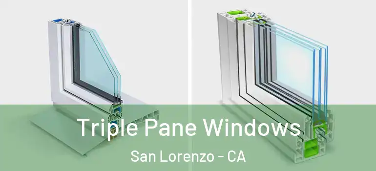  Triple Pane Windows San Lorenzo - CA